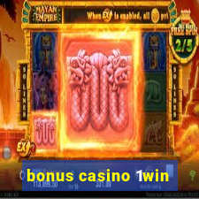 bonus casino 1win